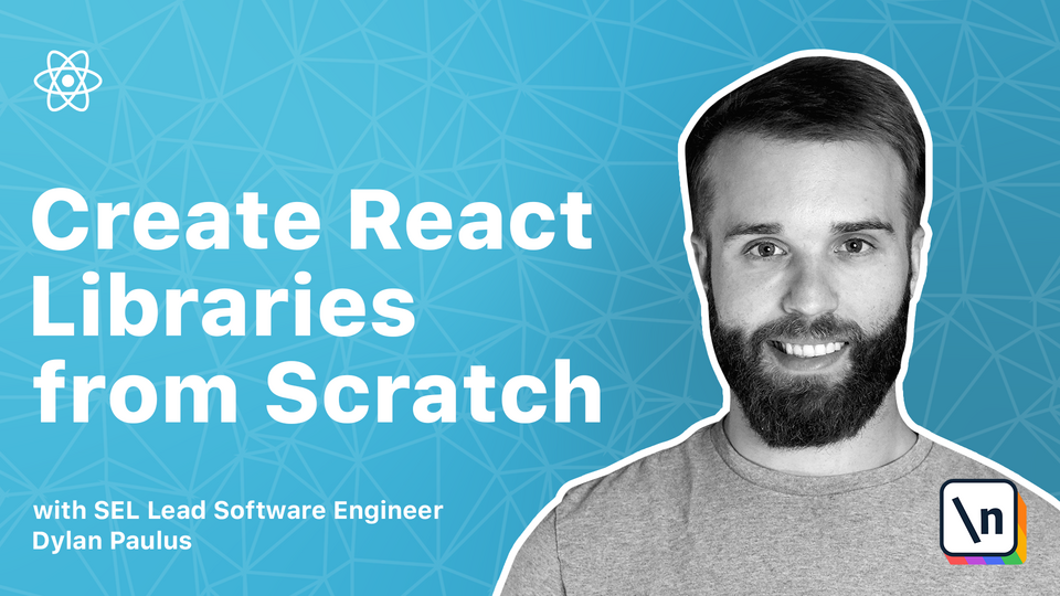 Creating React Libraries from Scratch course